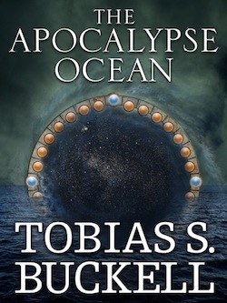 The Apocalypse Ocean, by Tobias Buckell