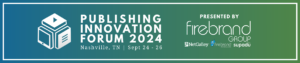 Read more about the article Is the Publishing Innovation Forum an event the industry really needs?