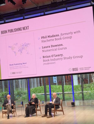 Book Publishing Next panel with Brian O'Leary, Laura Dawson, and Phil Madans.