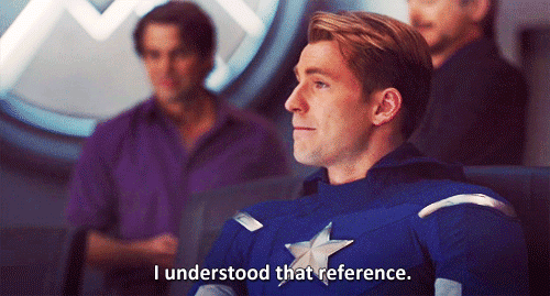 Captain America: "I understood that reference."